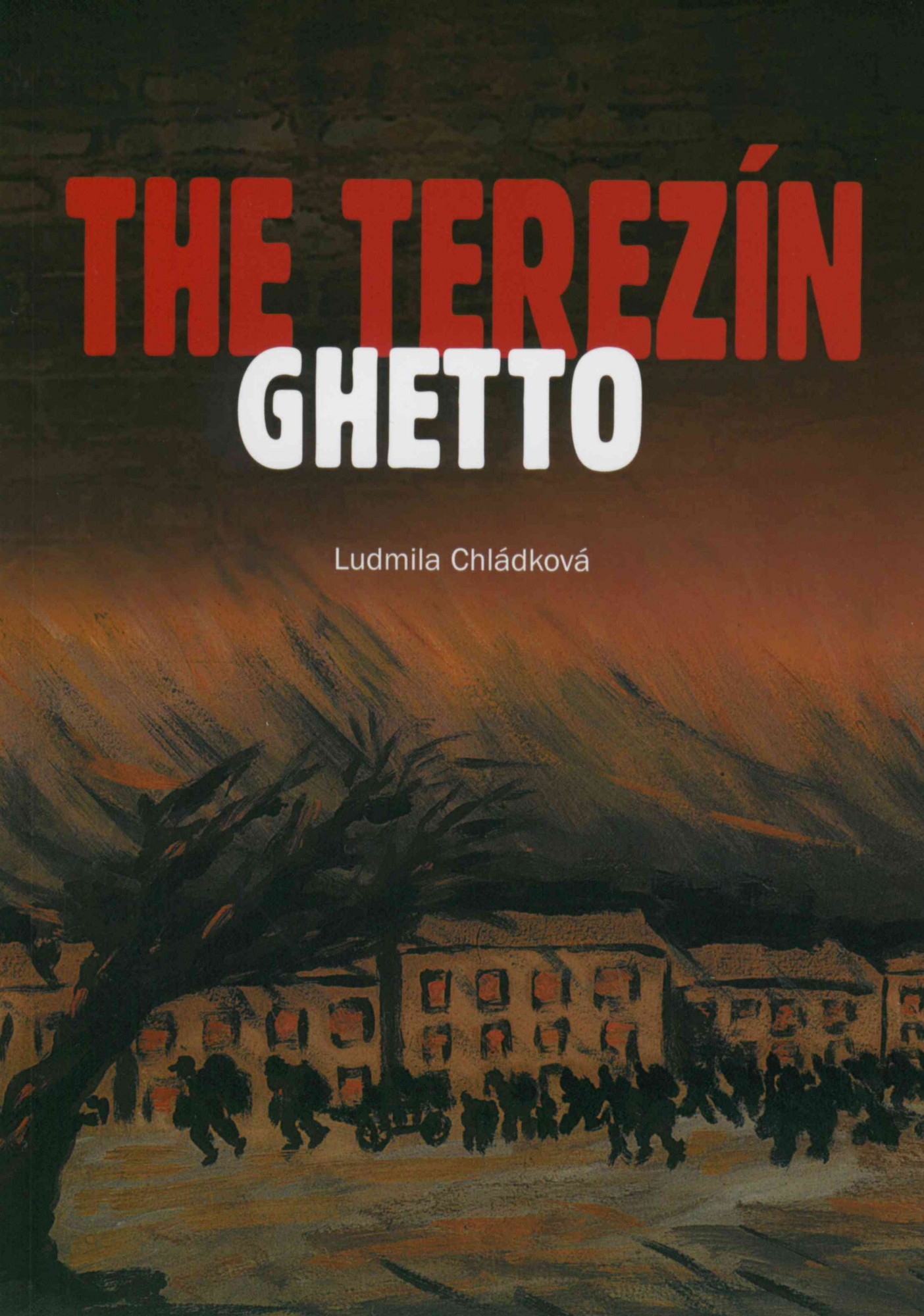 The Terezín Ghetto